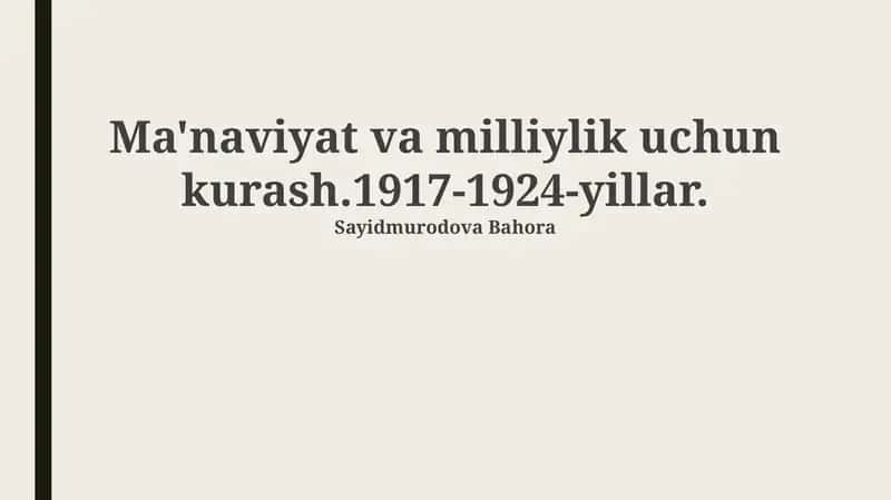 Ma'naviyat va milliylik uchun kurash.1917-1924-yillar