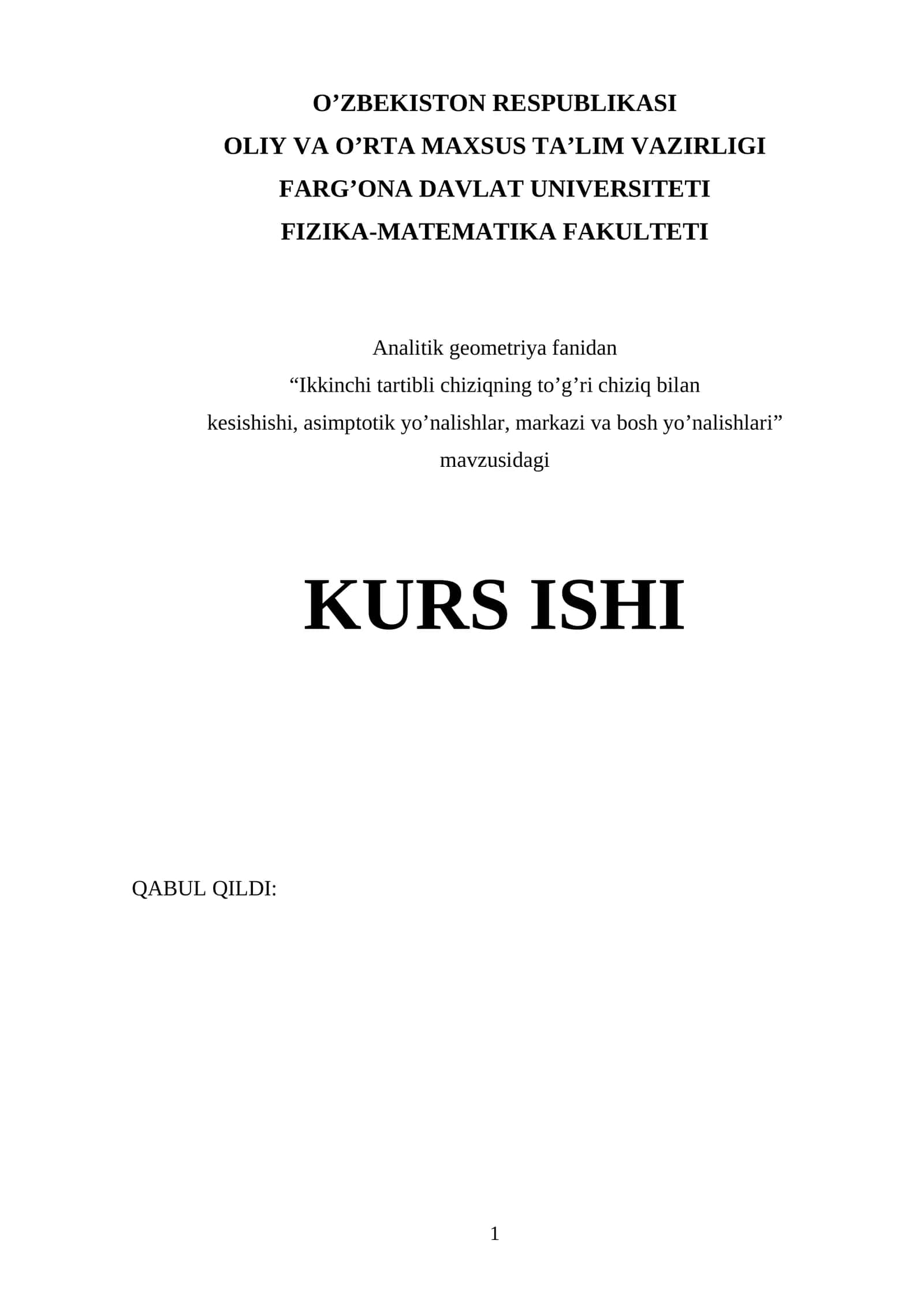 Analytic geometriya fanidan "Ikkinchi tartibli chiziqning to’g’ri chiziq bilan kesishishi, asimptotik yo’nalishlar, markazi va bosh yo’nalishlari" mavzusidagi KURS ISHI