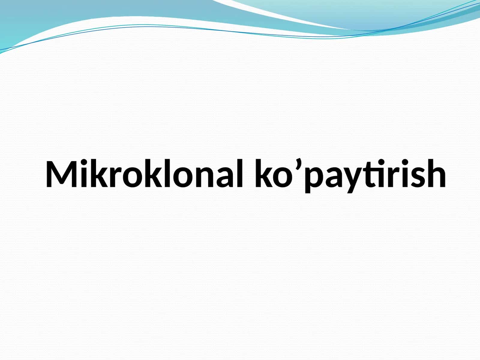 Mikroklonal ko’paytirish