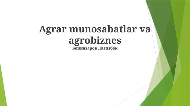 Agrar munosabatlar va agrobiznes