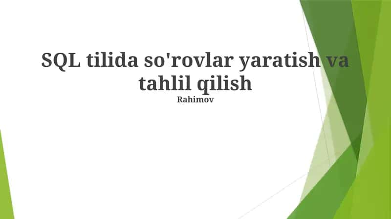 SQLda So'rovlarni Yaratish va Tahlil Qilish