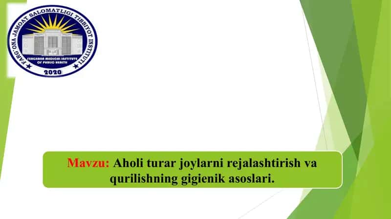 Aholi turar joylarni rejalashtirish va qurilishning gigienik asoslari.