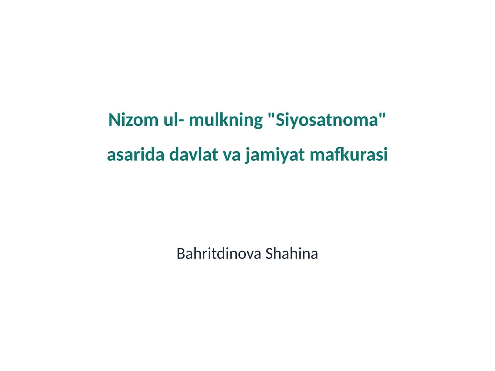 Nizom ul- mulkning "Siyosatnoma" asarida davlat va jamiyat mafkurasi