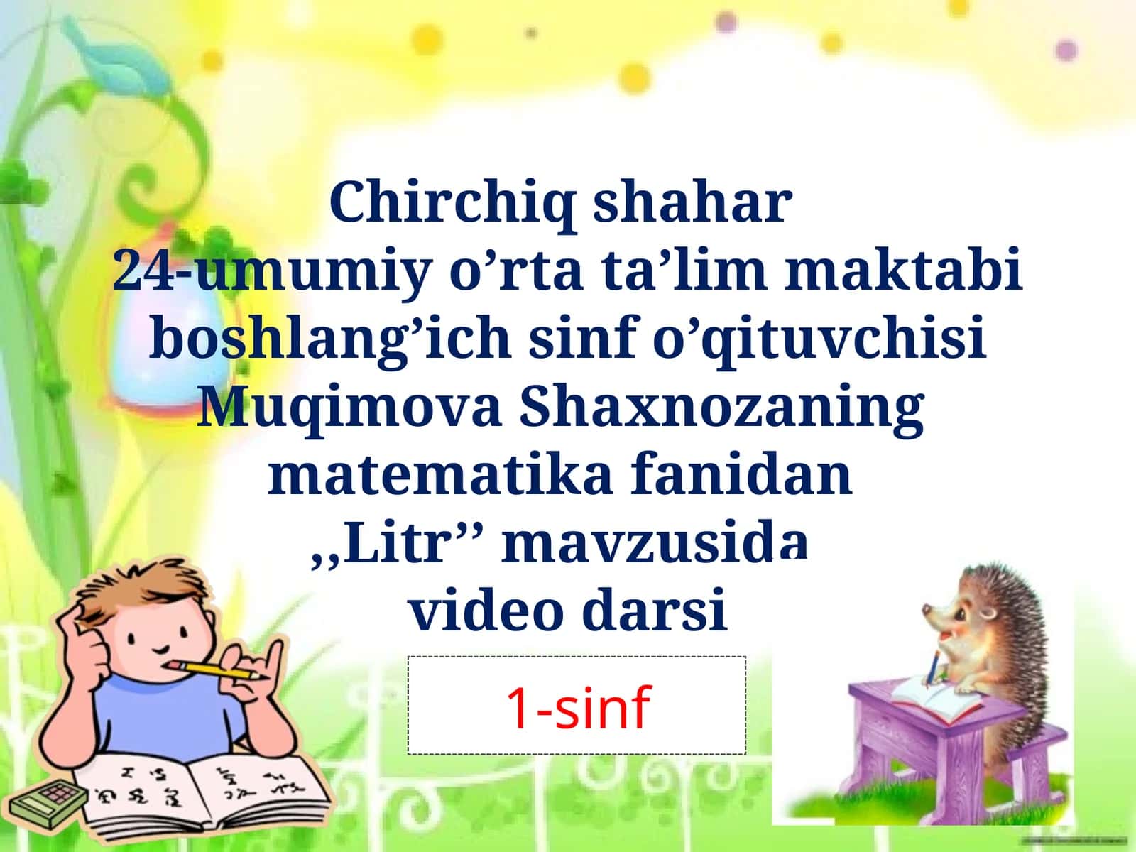 1-sinf Matematika darsi: Mavzu: Litr