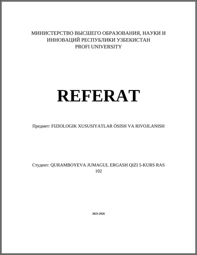 FIZIOLOGIK XUSUSIYATLAR ΓSISH VA RIVOJLANISH
