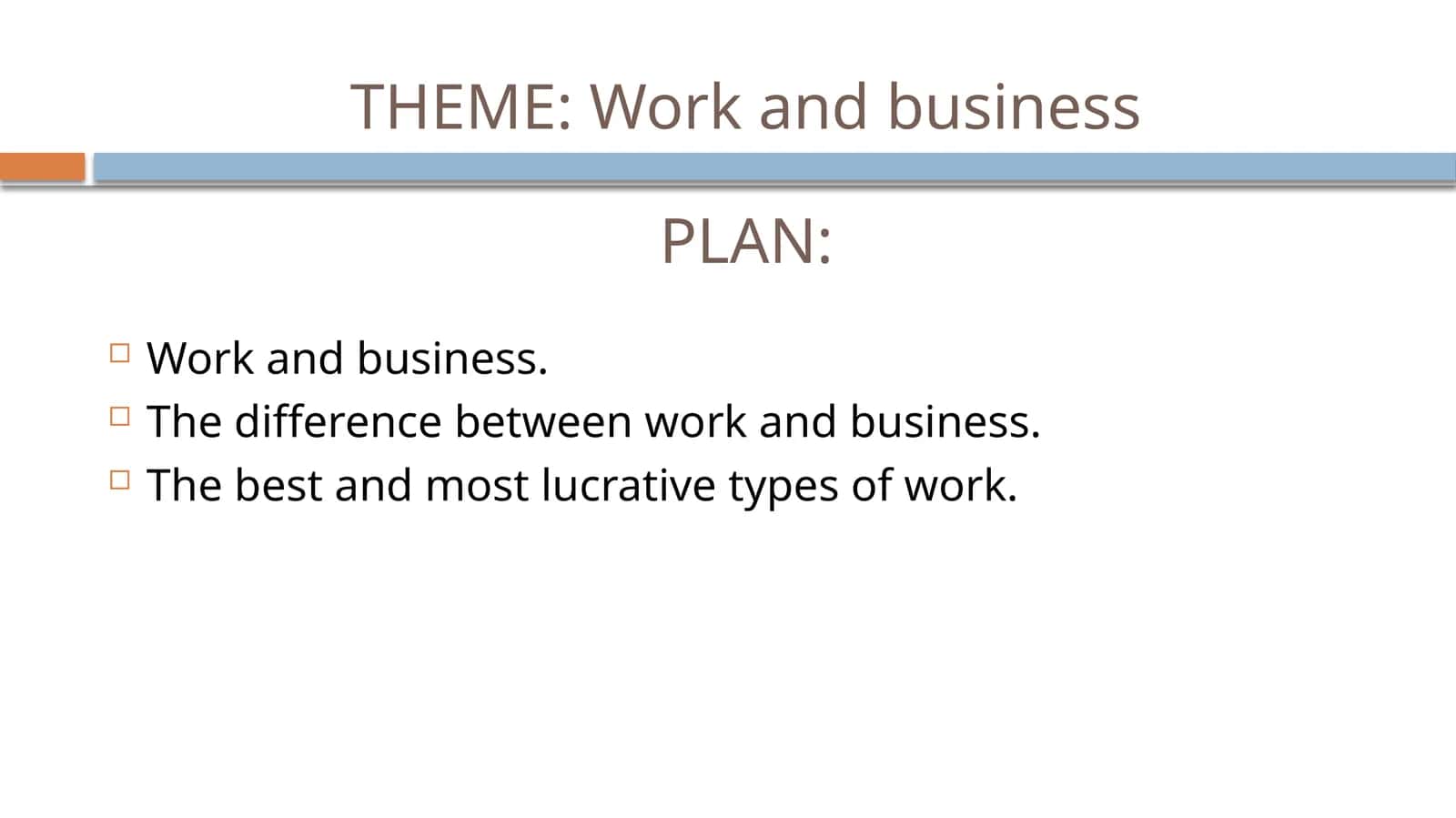 Work and business