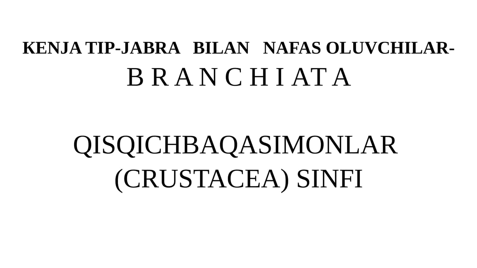 QISQICHBAQASIMONLAR(CRUSTACEA) SINFI