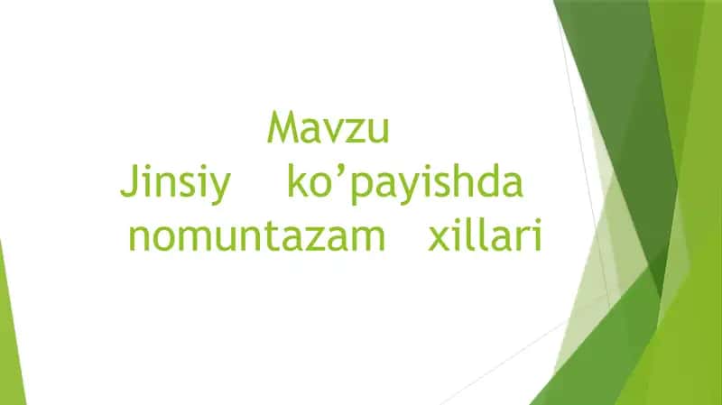 Jinsiy ko’payishda nomuntazam xillari