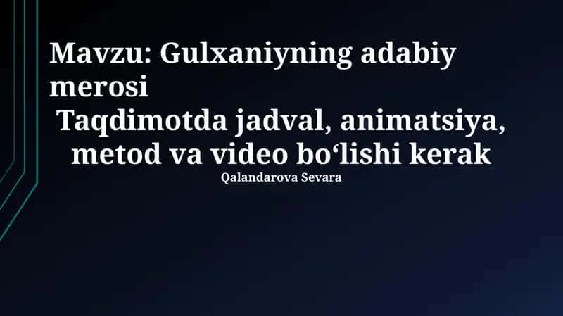 Gulxaniyning adabiy merosi
