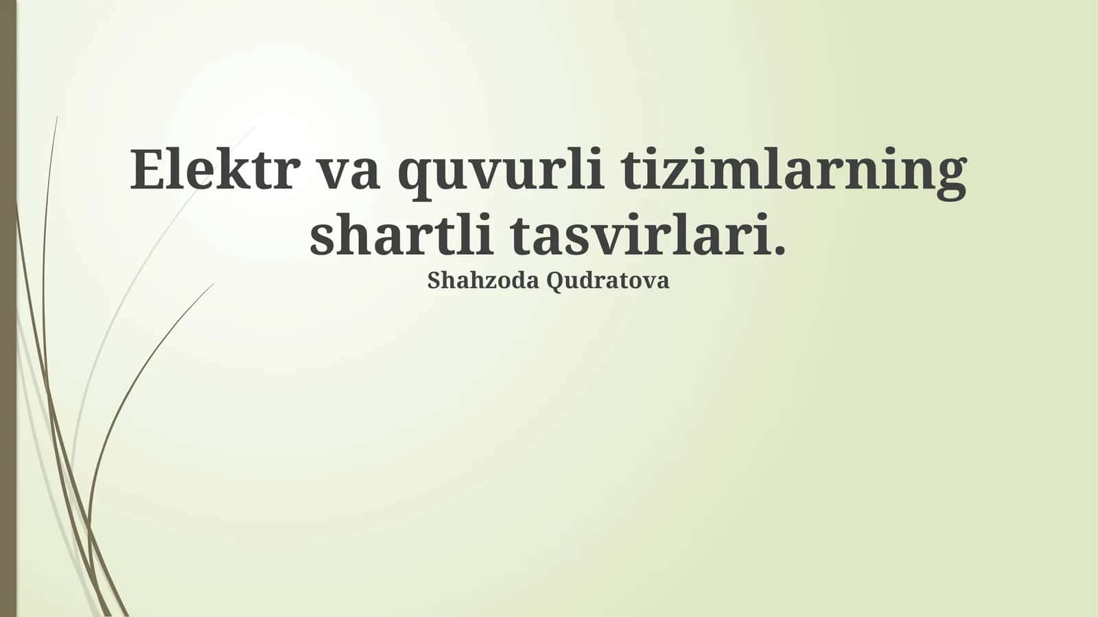 Elektr va quvurli tizimlarning shartli tasvirlari