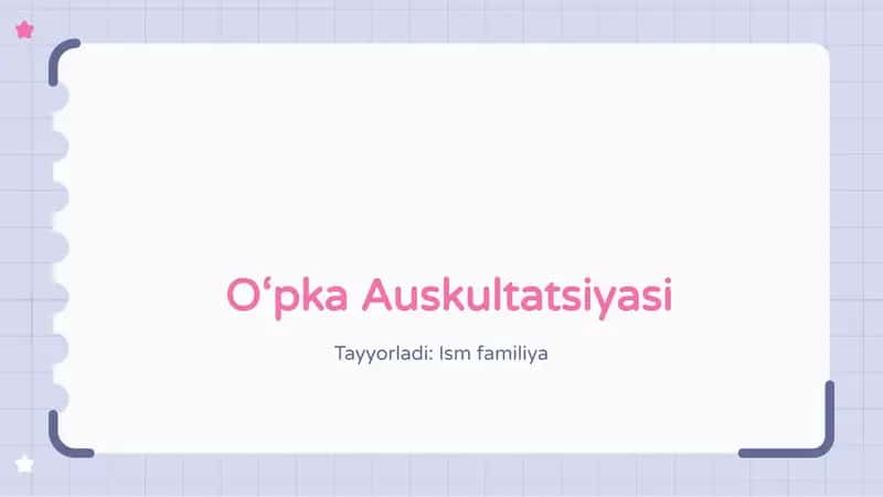 O‘pka Auskultatsiyasi