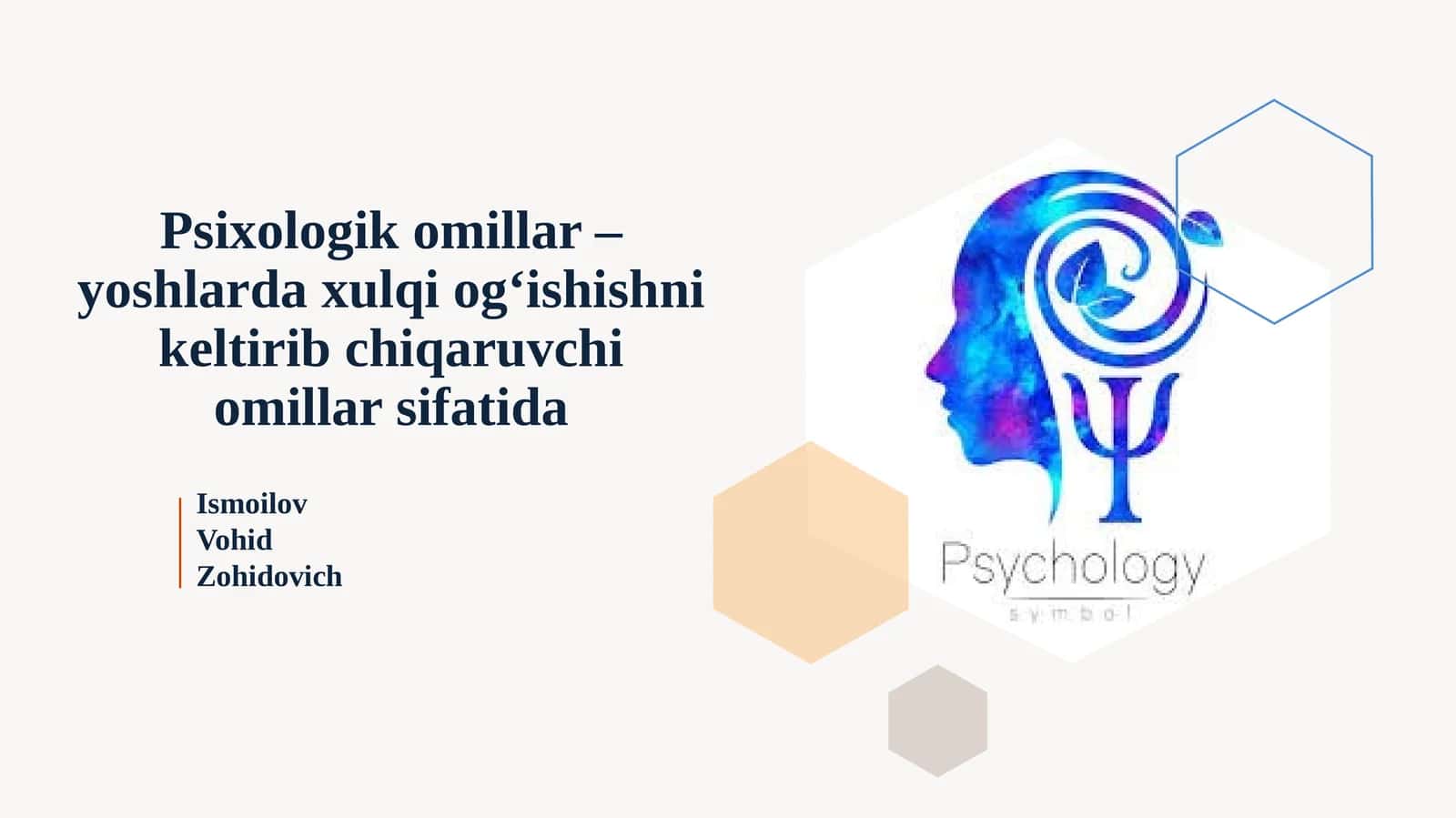Psixologik omillar – yoshlar daxulqio‘ishishnikeltirib chiqaruvchi omillar sifatida