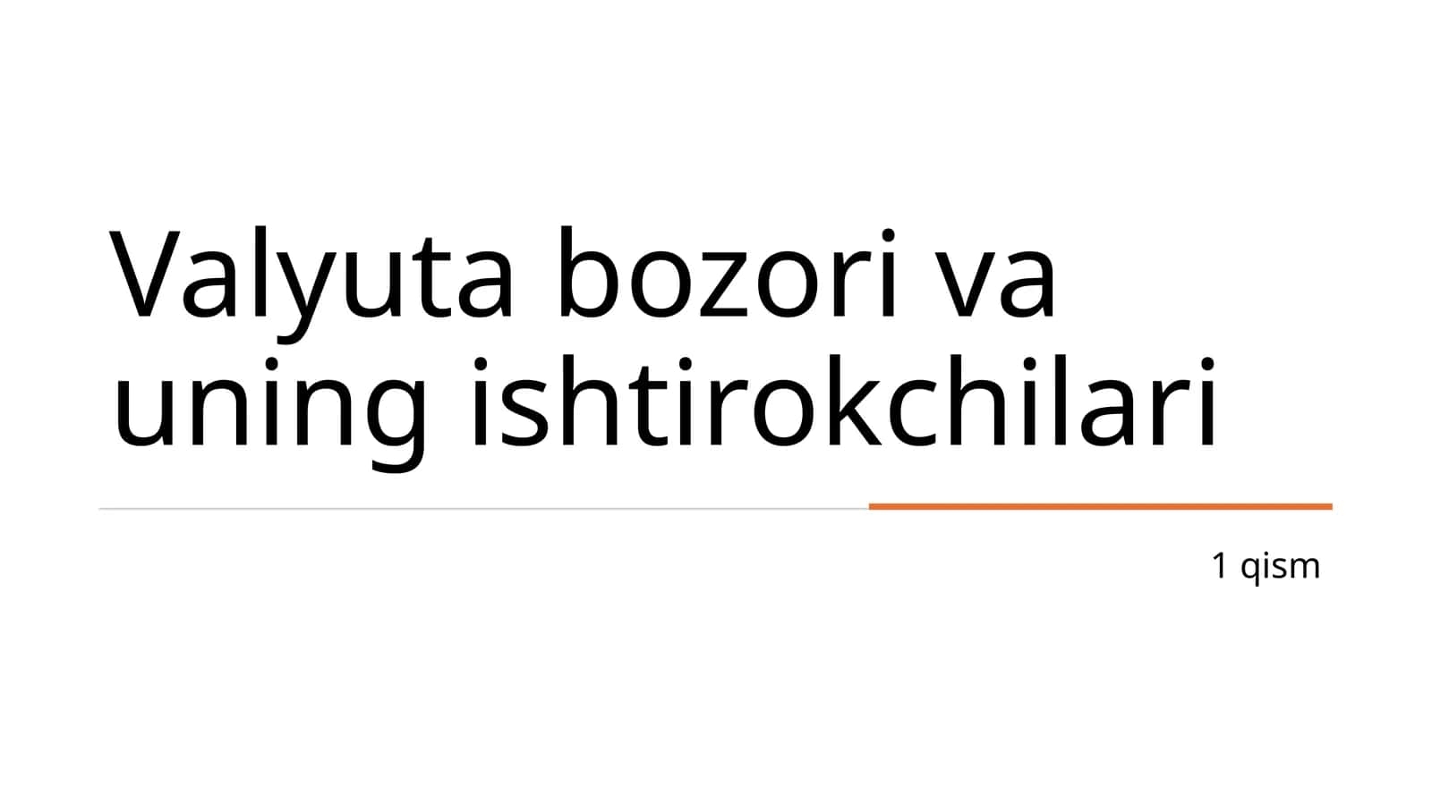 Valyuta bozori va uning ishtirokchilari