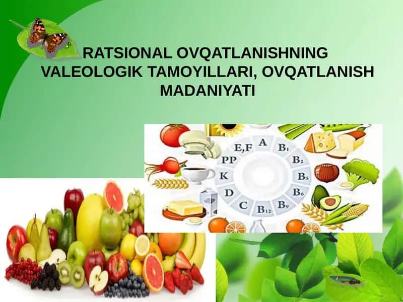 Ratsional ovqatlanishning valeologik tamoyillari