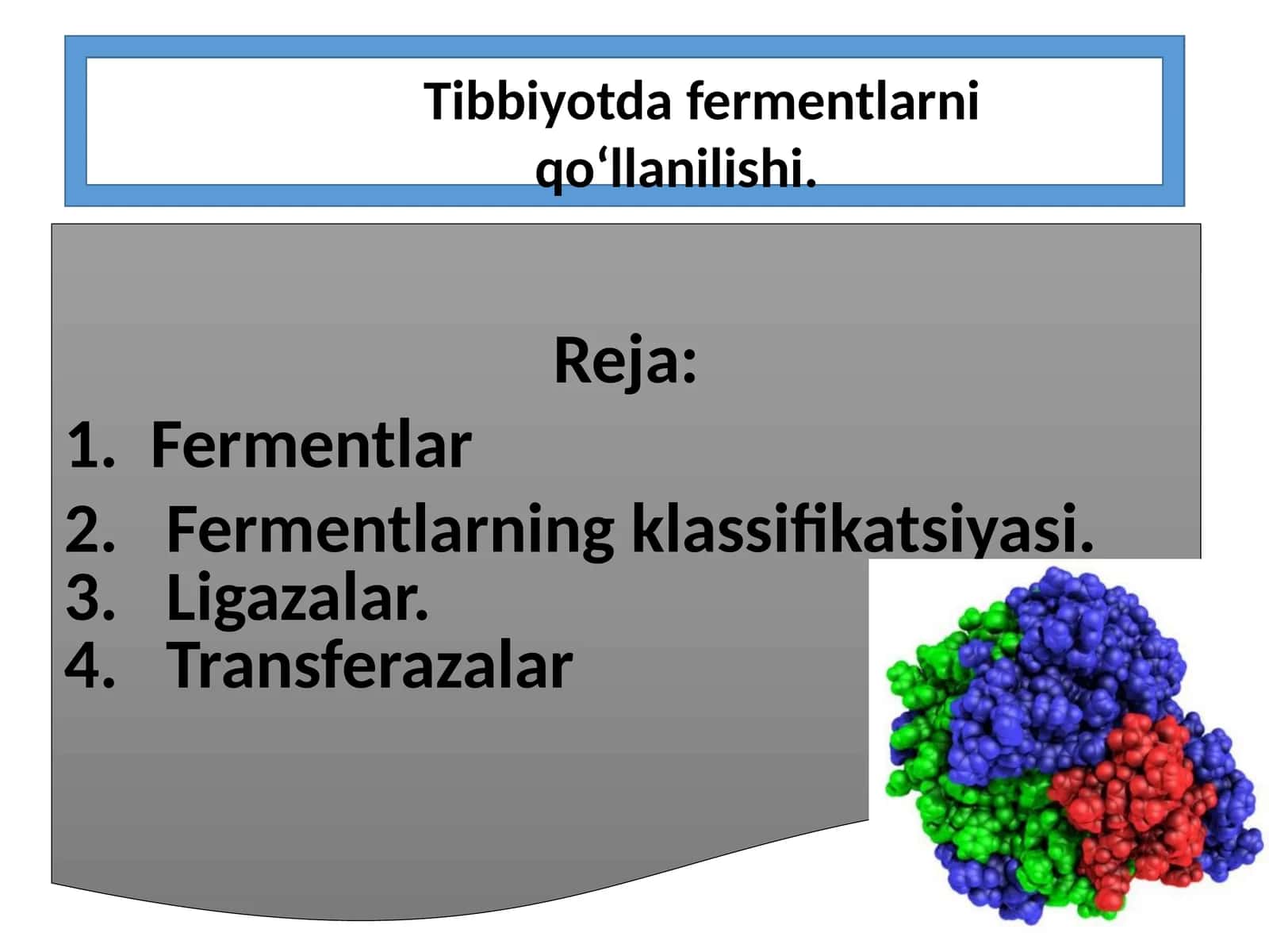 Tibbiyotda fermentlarni qoʻllanilishi
