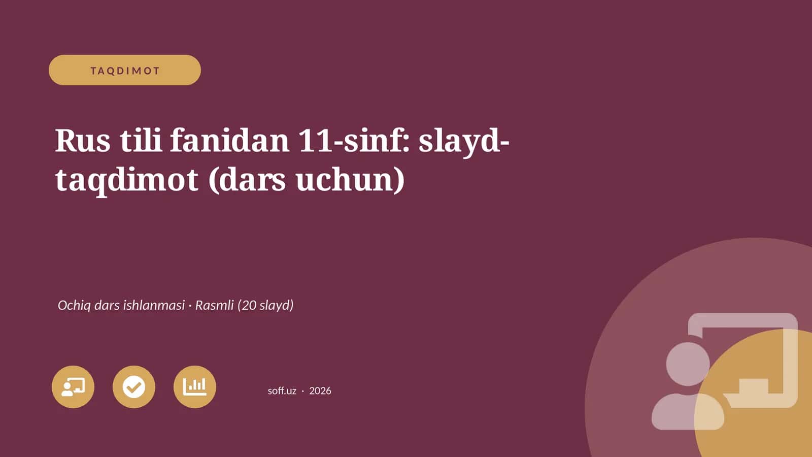 Rus tili fanidan 11-sinf: slayd-taqdimot (dars uchun)