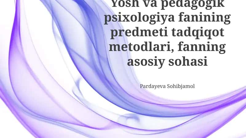 Ta'lim va Pedagogik Psixologiyaning Predmeti