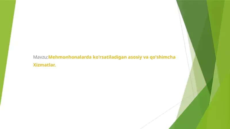 Mehmonxonalarda ko'rsatiladigan asosiy va qo'shimcha  Xizmatlar.