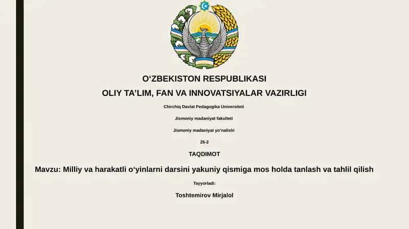 Milliy va harakatli oʻyinlarni darsini yakuniy qismiga mos holda tanlash va tahlil qilish