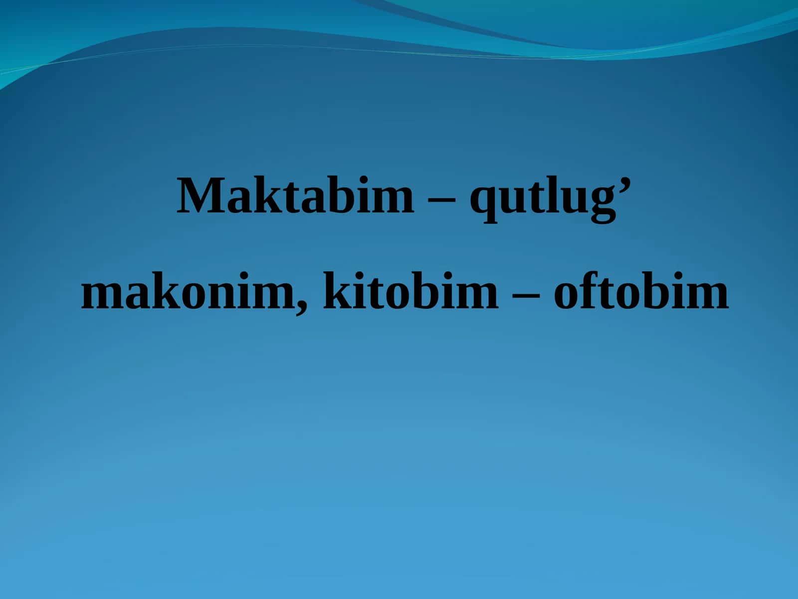Maktabim - qutlug’ makonim, kitobim - oftobim