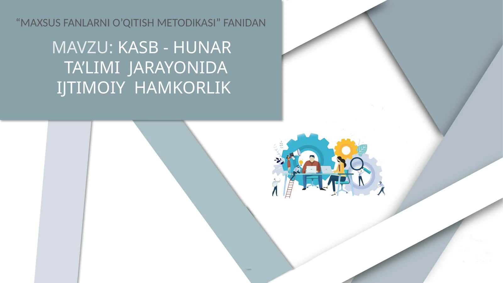 KASB - HUNAR TA’LIMI JARAYONIDA IJTIMOIY HAMKORLIK
