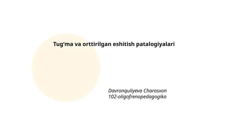 Tugʻma va orttirilgan eshitish patalogiyalari