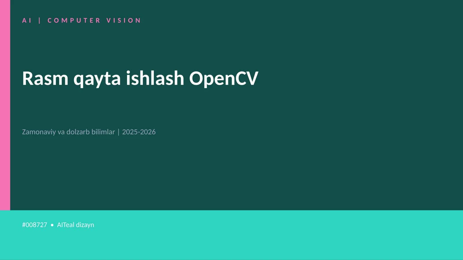 Rasm qayta ishlash OpenCV