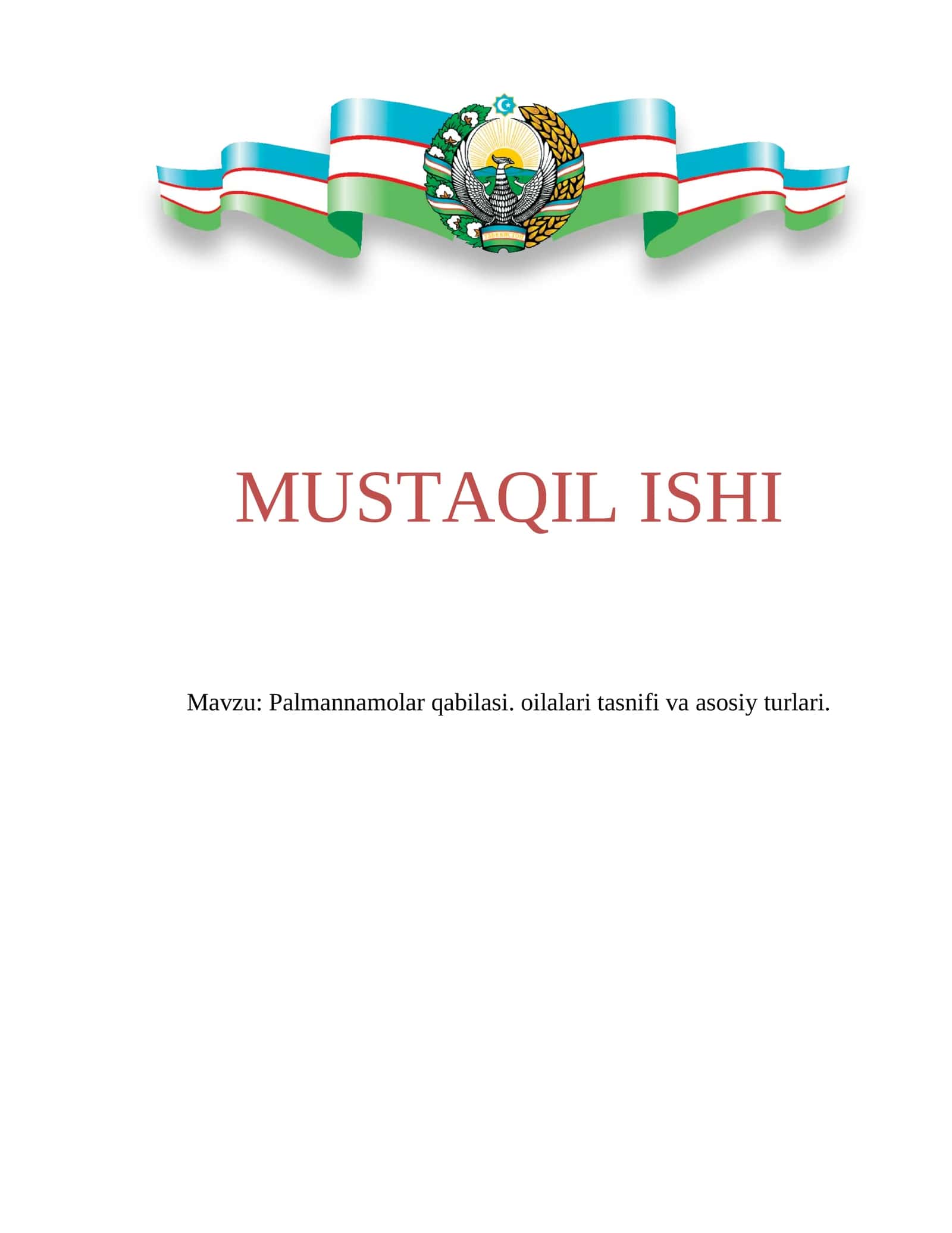 Palmannamolar qabilasi. oilalari tasnifi va asosiy turlari.