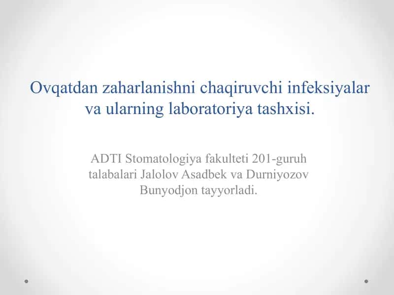 Ovqatdan zaharlanishni chaqiruvchi infeksiyalar va ularning laboratoriya tashxisi.