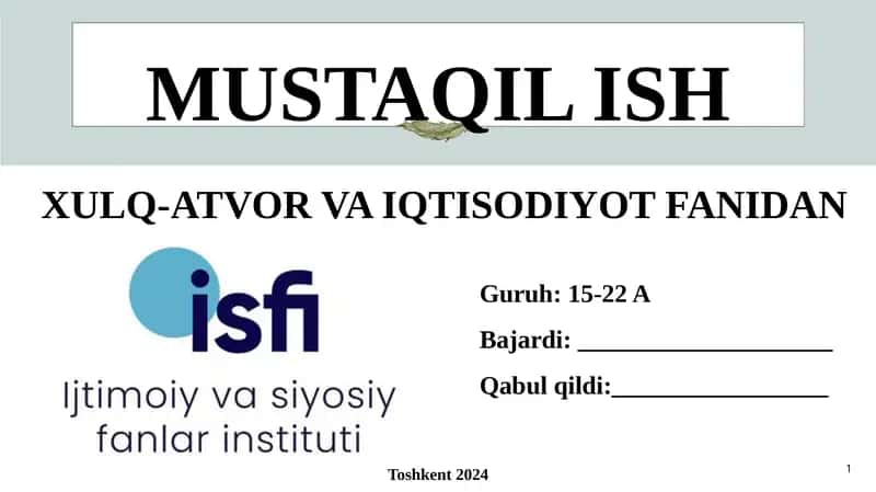 Xulq-atvor va iqtisodiyot fanidan mustaqil ish