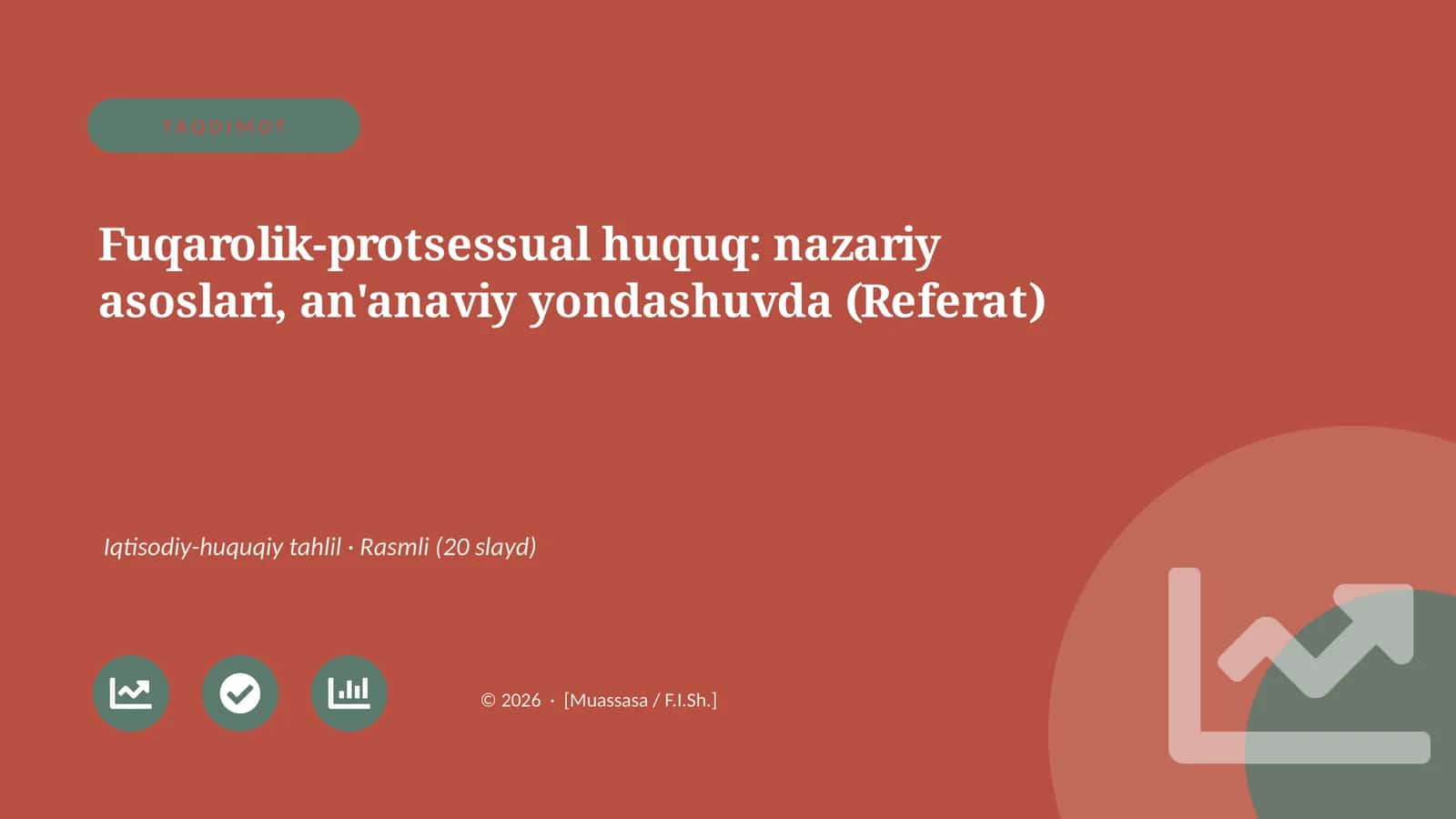 Fuqarolik-protsessual huquq: nazariy asoslari, an'anaviy yondashuvda (Referat)