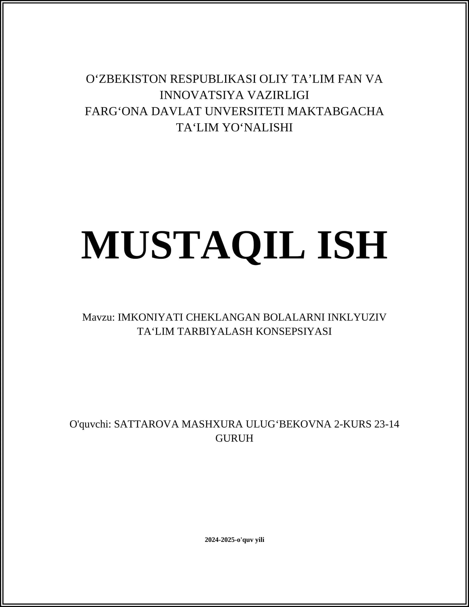 MUSTAQIL ISH Mavzu: IMKONIYATI CHEKLANGAN BOLALARNI INKLYUZIV TA‘LIM TARBIYALASH KONSEPSIYASI