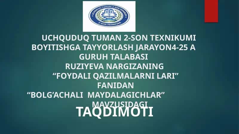 BOLG’ACHALI MAYDALAGICHLAR