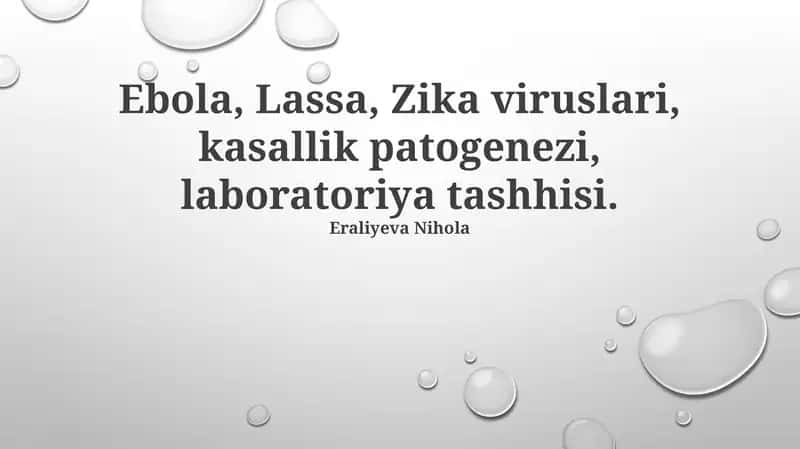 Ebola, Lassa va Zika Viruslari: Umumiy ko'rinish