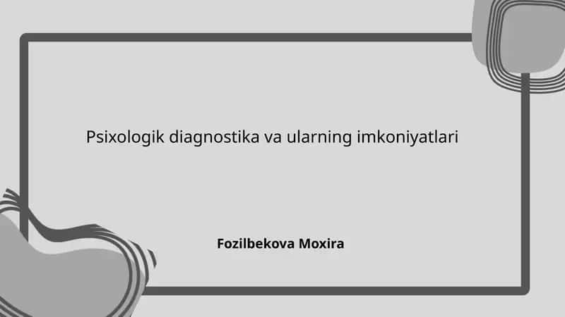 Psixologik diagnostika va ularning imkoniyatlari