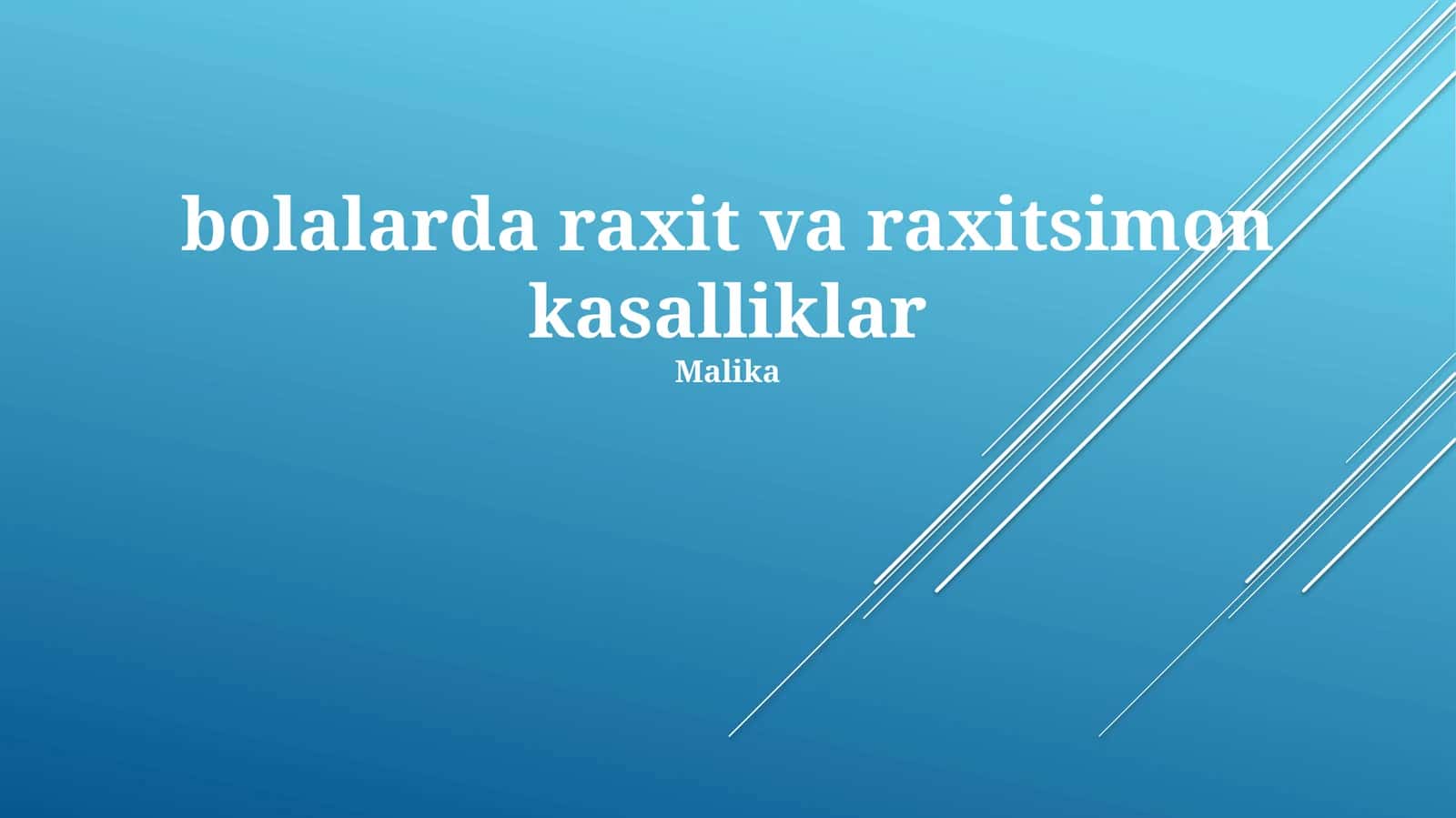 Bolalarda raxit va raxitsimon kasalliklar