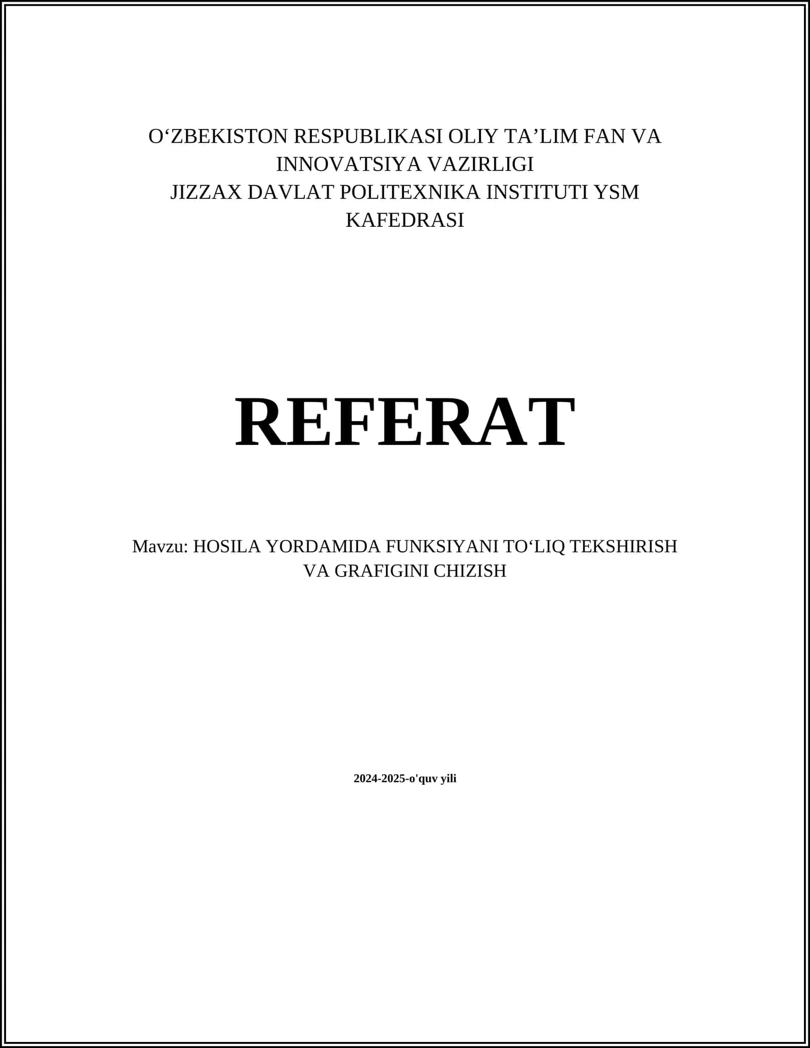 HOSILA YORDAMIDA FUNKSIYANI TO‘LIQ TEKSHIRISH VA GRAFIGINI CHIZISH