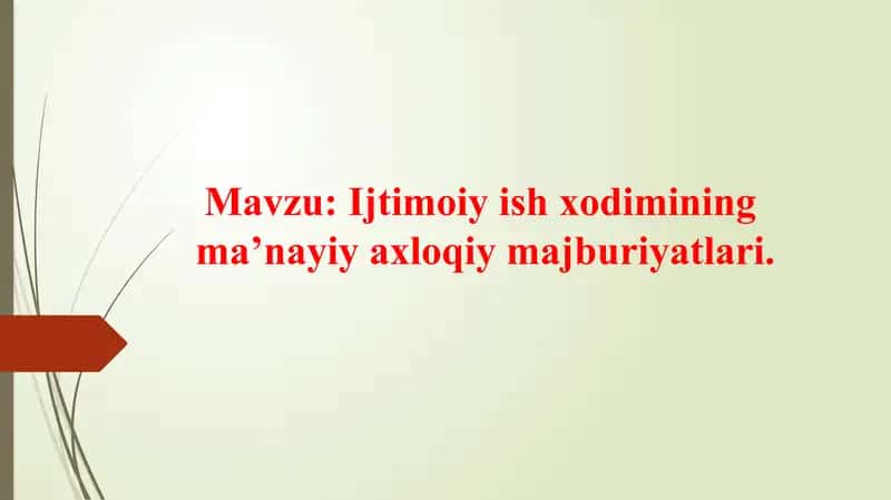 Ijtimoiy ish xodimining axloqiy fazilatlari