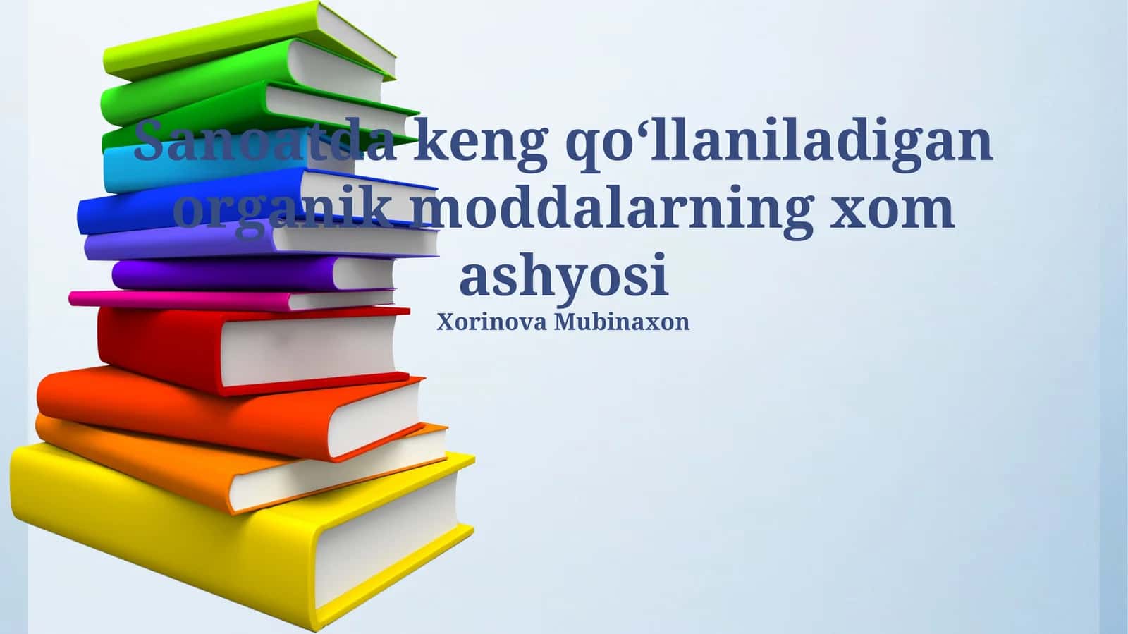 Organik moddalarning xom ashyosi