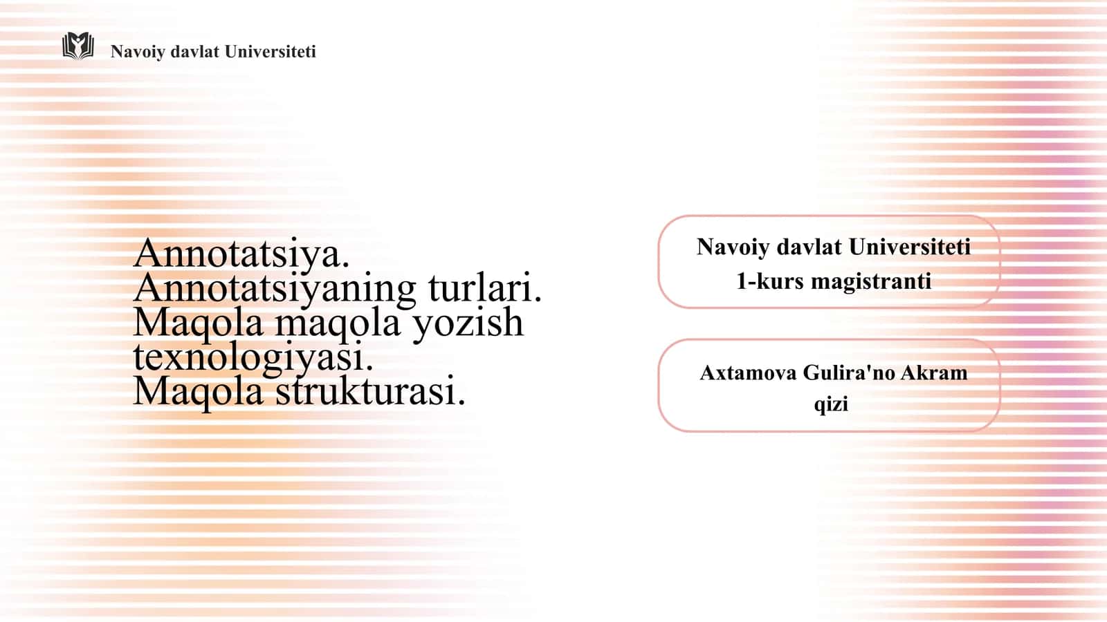 Annotatsiya. Annotatsiyaning turlari. Maqola maqola yozish texnologiyasi. Maqola strukturasi