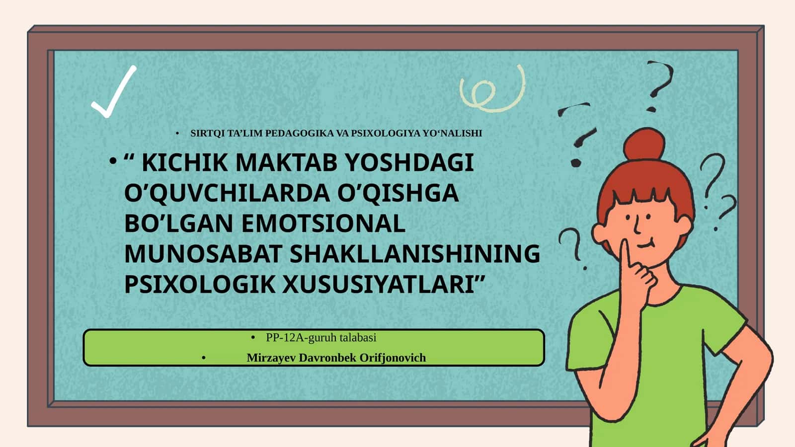 KICHIK MAKTAB YOSHDAGI O’QUVCHILARDA O’QISHGA BO’LGAN EMOTSIONAL MUNOSABAT SHAKLLANISHINING PSIXOLOGIK XUSUSIYATLARI
