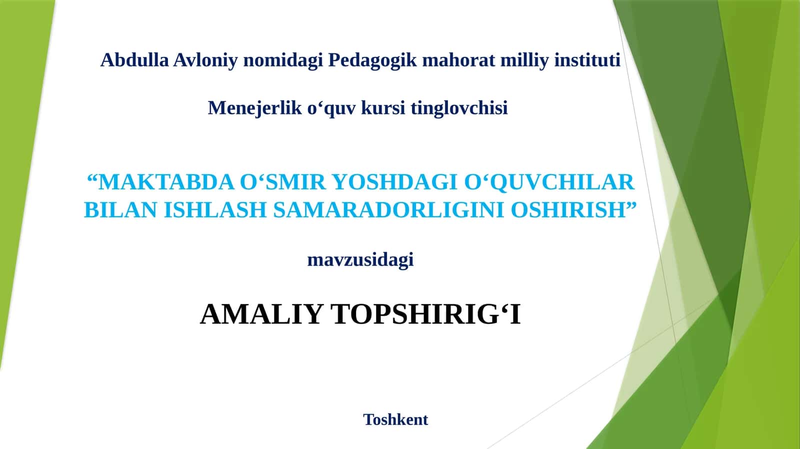 MAKTABDA O‘SMIR YOSHDAGI O‘QUVCHILAR BILAN ISHLASH SAMARADORLIGINI OSHIRISH
