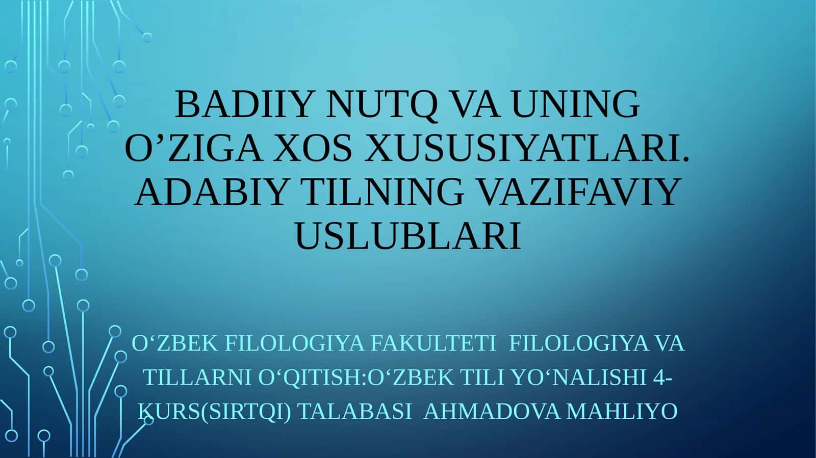 Badiiynutqvauningo’zigaxosxususiyatlari.Adabiytilningvazifaviyuslublari