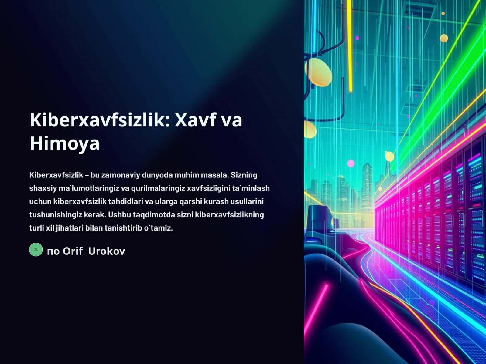 Kiberxavfsizlik: Xavf va Himoya