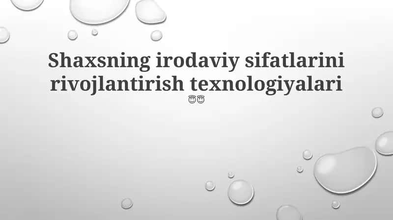 Shaxsning irodaviy sifatlarini rivojlantirish texnologiyalari