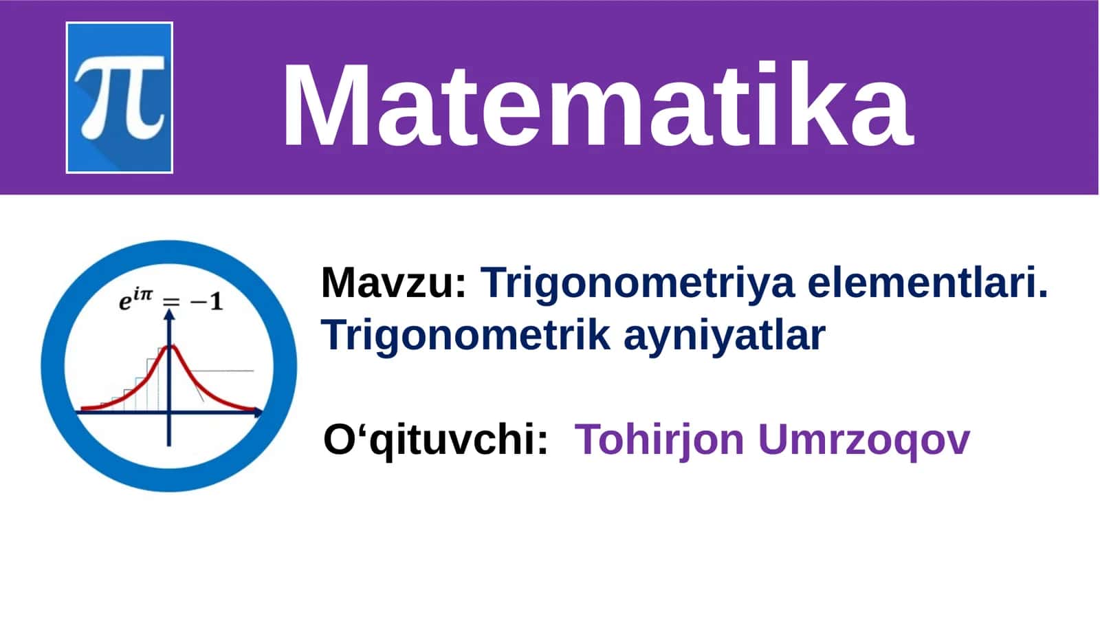 Trigonometriya elementlari. Trigonometrik ayniyatlar