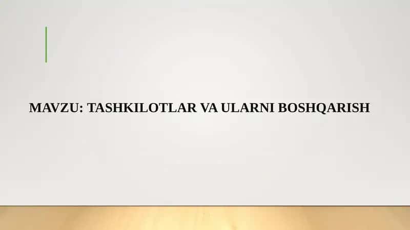 TASHKILOTLARVA ULARNI BOSHQARISH