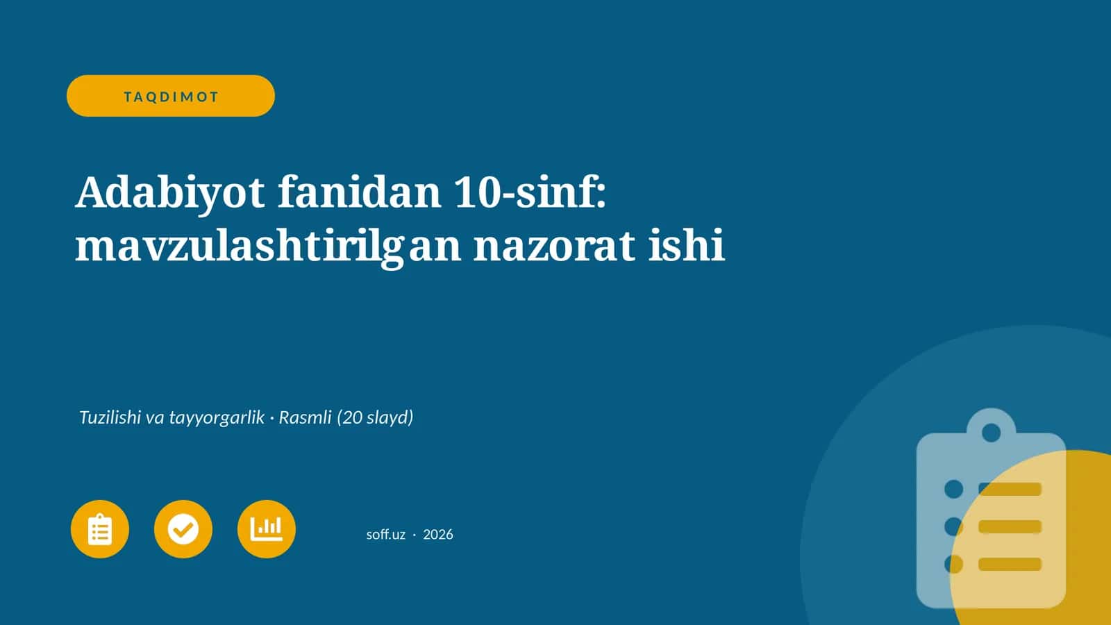 Adabiyot fanidan 10-sinf: mavzulashtirilgan nazorat ishi