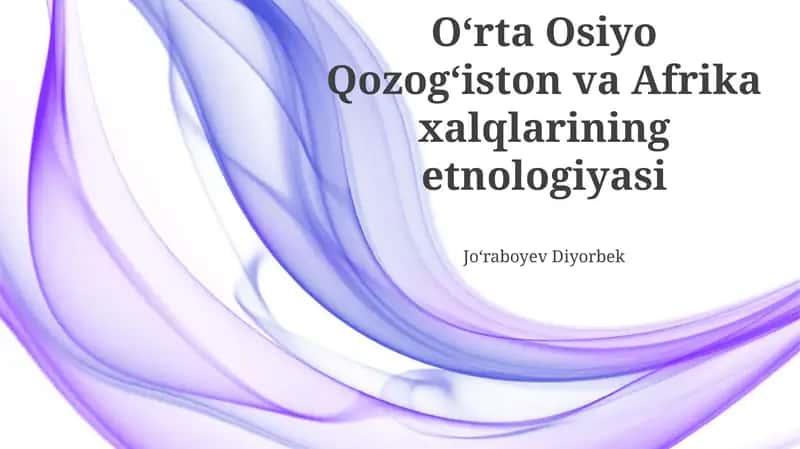 Markaziy Osiyo xalqlarining etnik madaniyati va an'analari