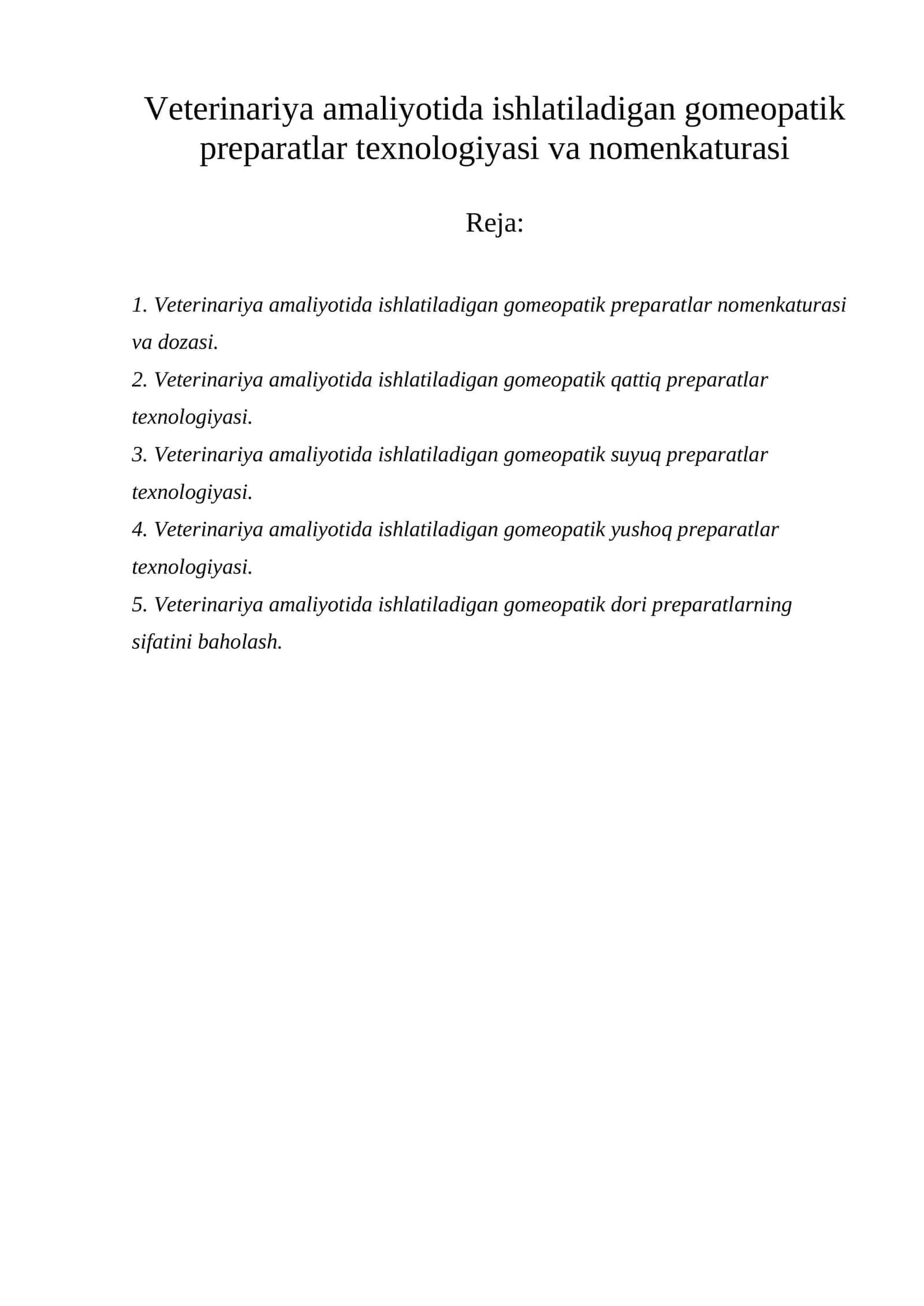 Vеtеrinariya amaliyotida ishlatiladigan gomеopatik prеparatlar tеxnologiyasi va nomеnkaturasi